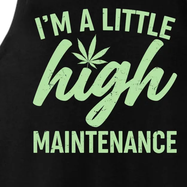 I'm A Little High Maintenance Ladies Tri-Blend Wicking Tank