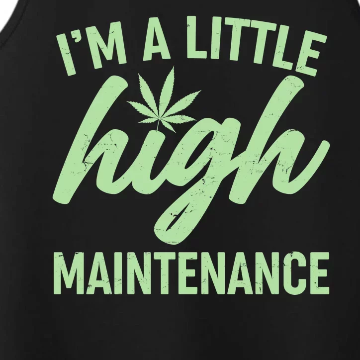 I'm A Little High Maintenance Performance Tank