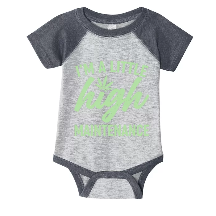 I'm A Little High Maintenance Infant Baby Jersey Bodysuit