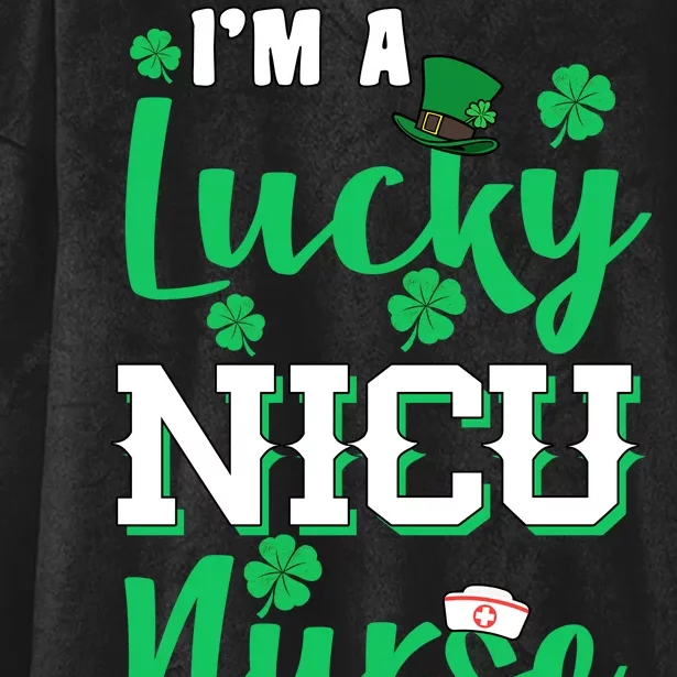 I'm A Lucky Nicu Nurse St Patrick's Day Hooded Wearable Blanket