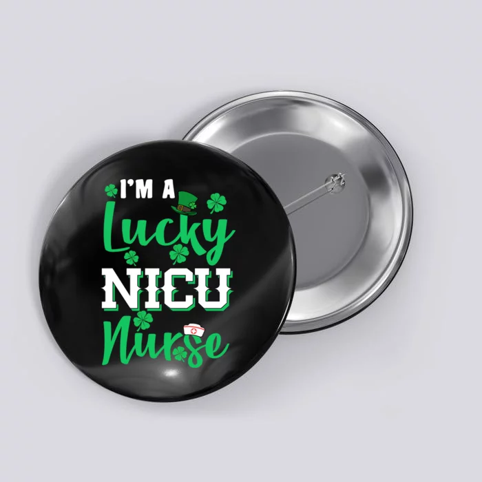 I'm A Lucky Nicu Nurse St Patrick's Day Button