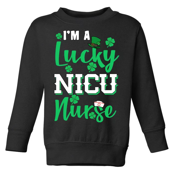 I'm A Lucky Nicu Nurse St Patrick's Day Toddler Sweatshirt