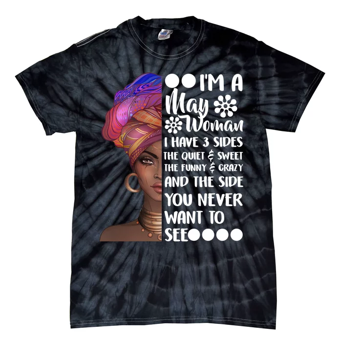 I'm A May Woman Cute Birthday Tie-Dye T-Shirt