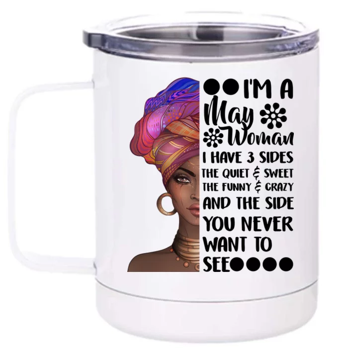 I'm A May Woman Cute Birthday Front & Back 12oz Stainless Steel Tumbler Cup