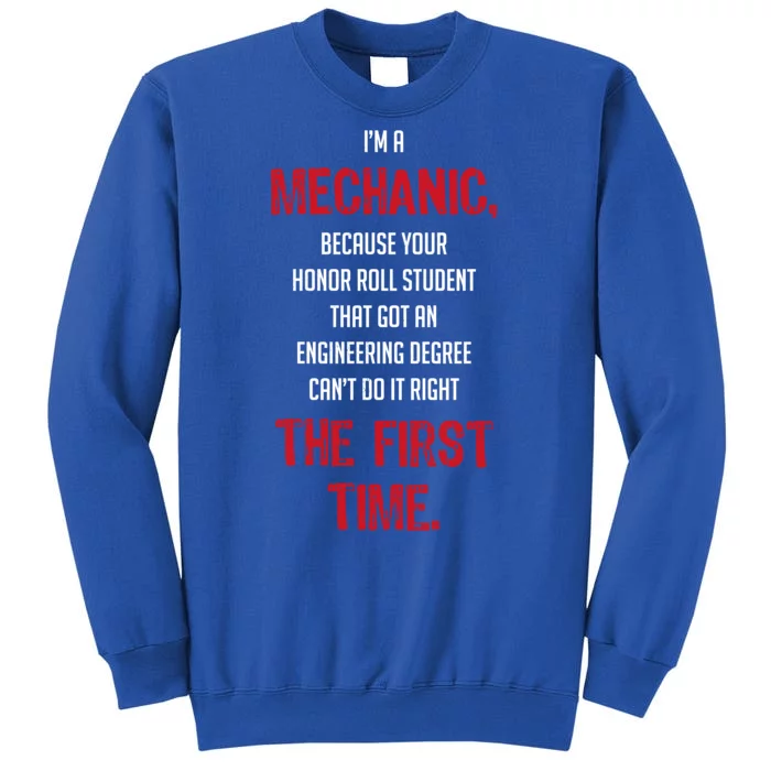 I'm A Mechanic Tall Sweatshirt