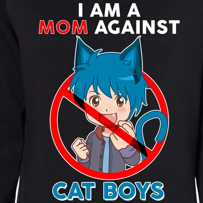 I'm A Mom Against Cat Boys Anime Cat Boys Womens California Wash Sweatshirt