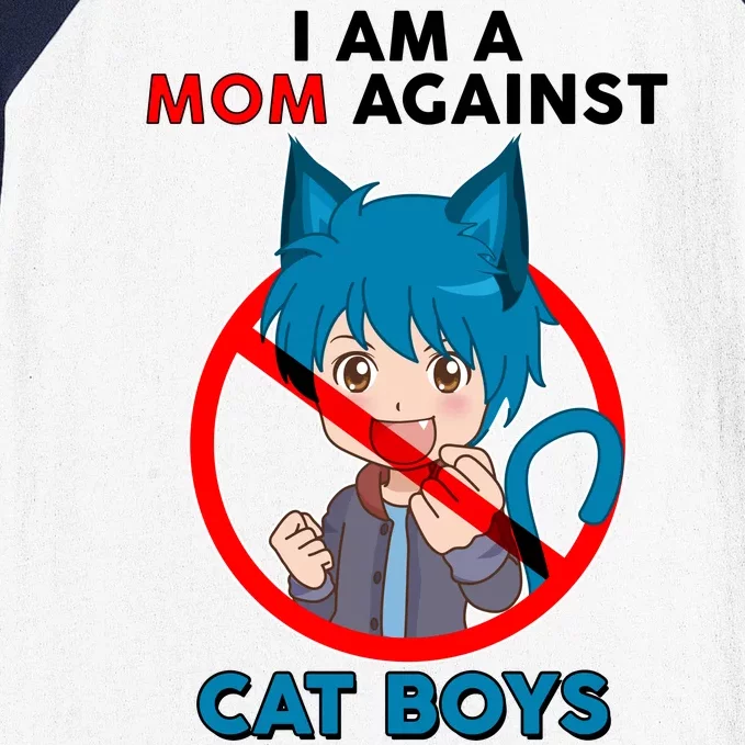 I'm A Mom Against Cat Boys Anime Cat Boys Baseball Sleeve Shirt