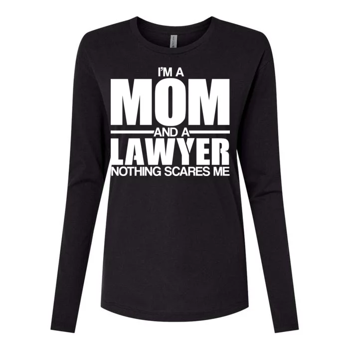 I'm A Mom And Layer Nothing Scares Me Womens Cotton Relaxed Long Sleeve T-Shirt