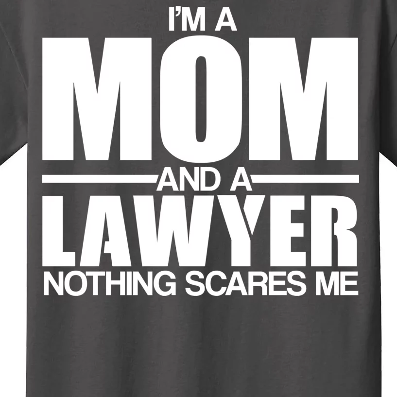 I'm A Mom And Layer Nothing Scares Me Kids T-Shirt