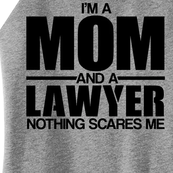 I'm A Mom And Layer Nothing Scares Me Women’s Perfect Tri Rocker Tank