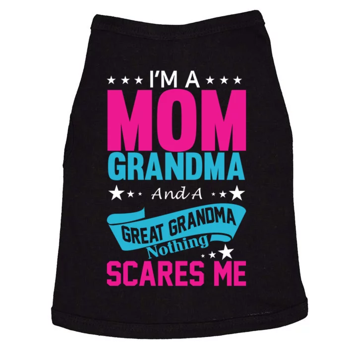 I'm A Mom Grandma And A Great Grandma Funny Doggie Tank