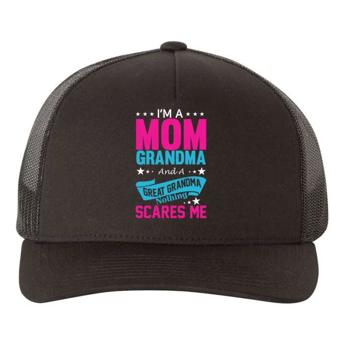 I'm A Mom Grandma And A Great Grandma Funny Yupoong Adult 5-Panel Trucker Hat