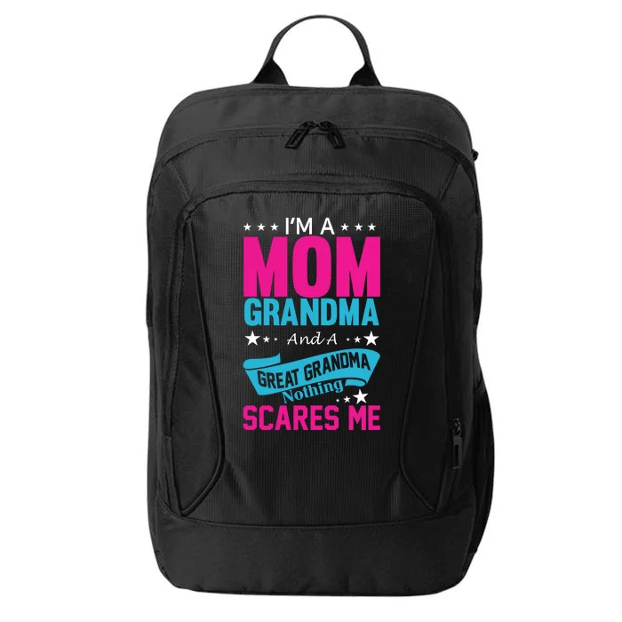 I'm A Mom Grandma And A Great Grandma Funny City Backpack