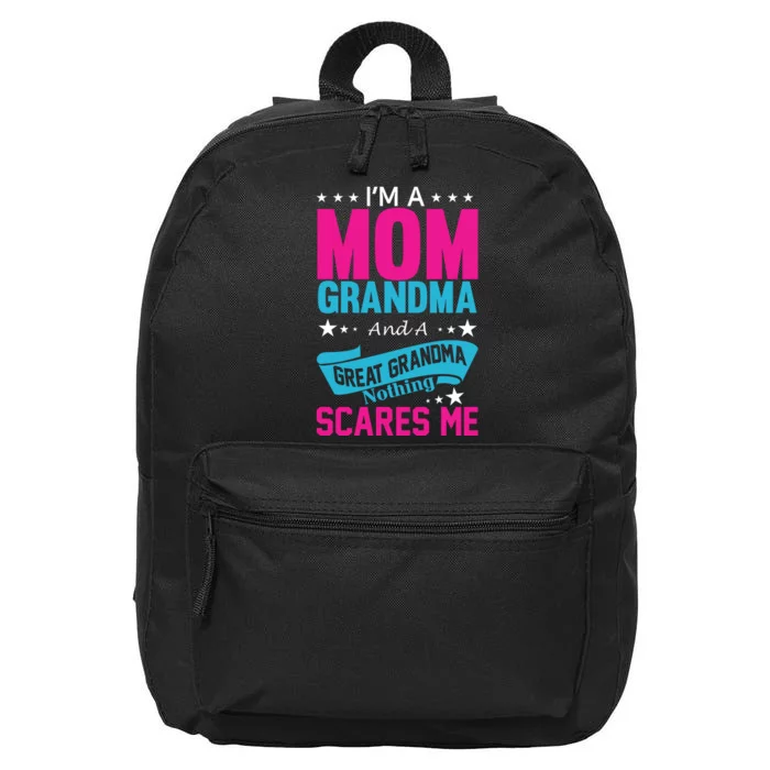 I'm A Mom Grandma And A Great Grandma Funny 16 in Basic Backpack