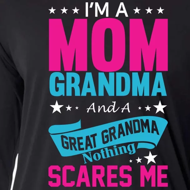 I'm A Mom Grandma And A Great Grandma Funny Cooling Performance Long Sleeve Crew