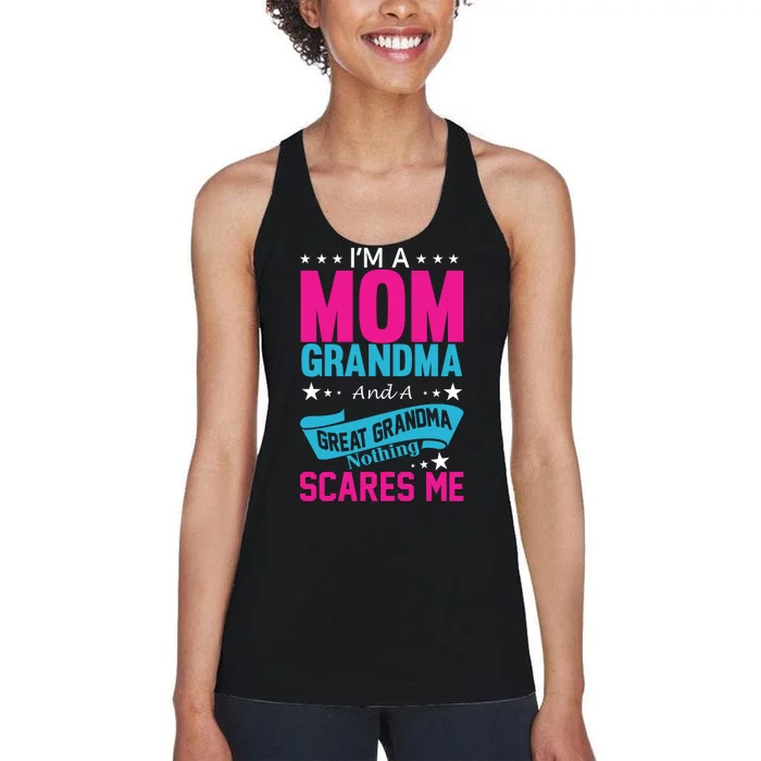 I'm A Mom Grandma And A Great Grandma Funny Women's Racerback Tank