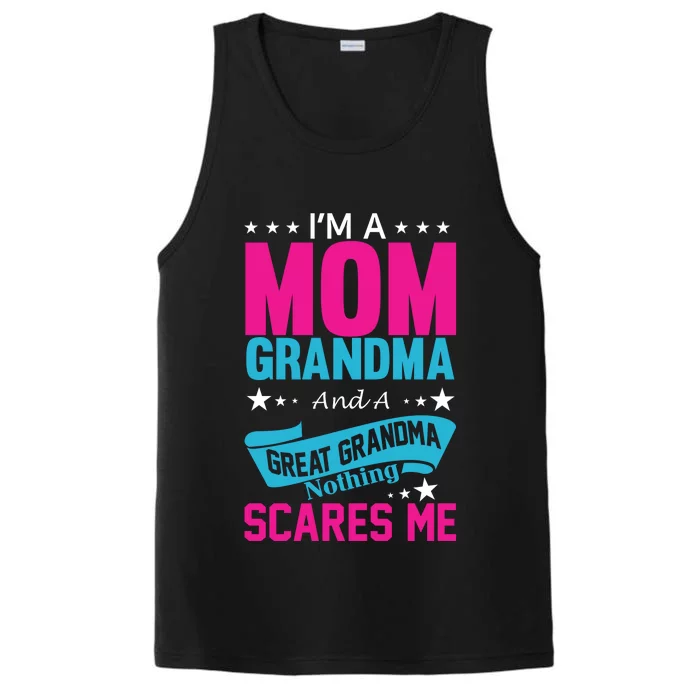 I'm A Mom Grandma And A Great Grandma Funny Performance Tank