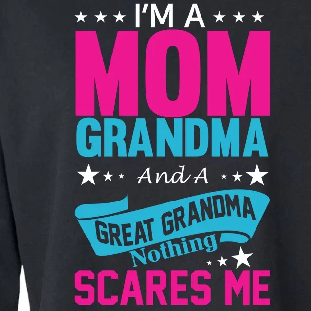 I'm A Mom Grandma And A Great Grandma Funny Cropped Pullover Crew