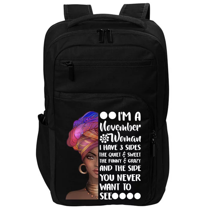 I'm A November Woman Cute Birthday Impact Tech Backpack