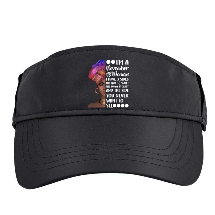 I'm A November Woman Cute Birthday Adult Drive Performance Visor