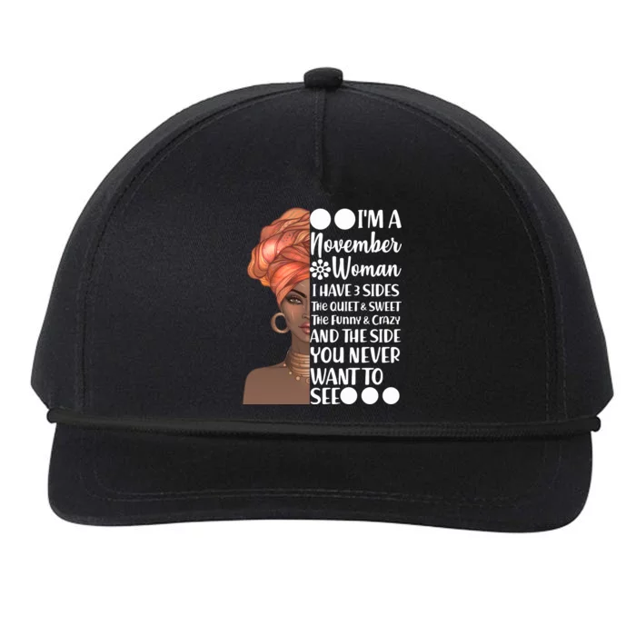 I'm A November Woman I Have 3 Sides Birthday Snapback Five-Panel Rope Hat