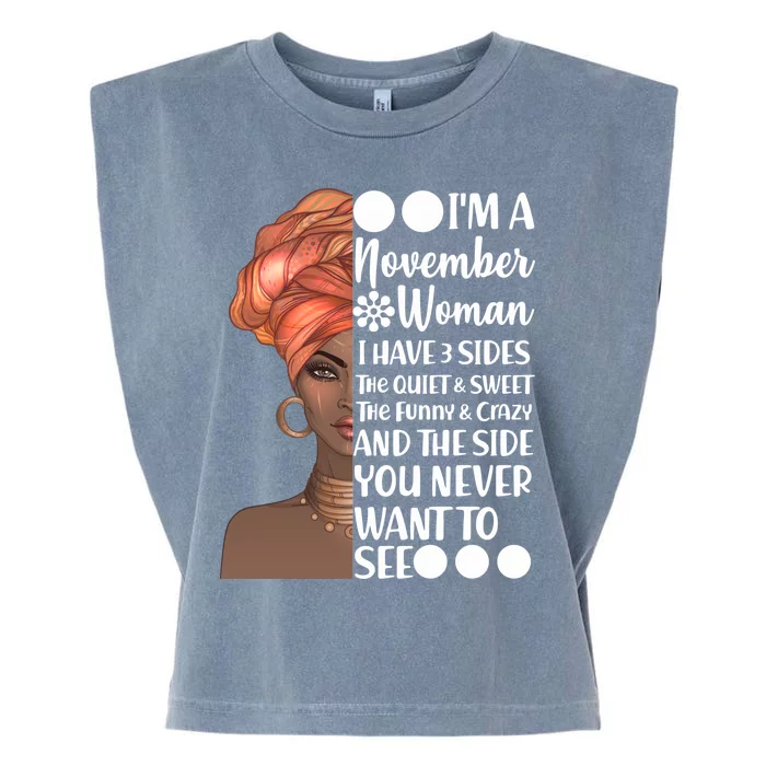 I'm A November Woman I Have 3 Sides Birthday Garment-Dyed Women's Muscle Tee