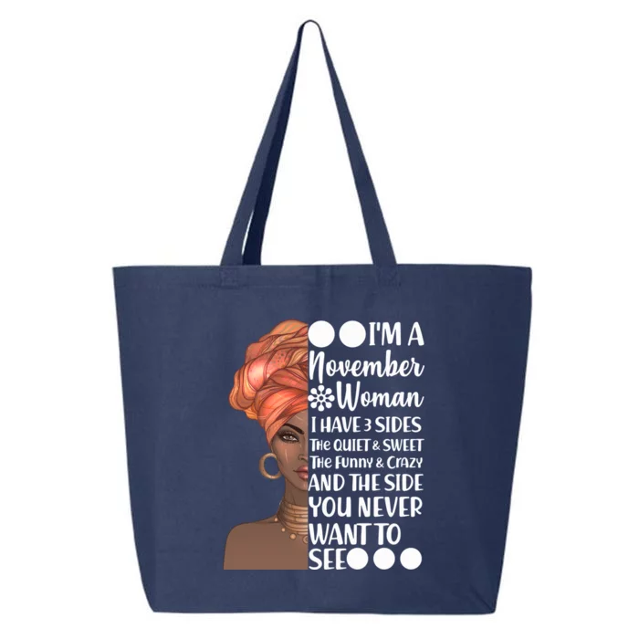 I'm A November Woman I Have 3 Sides Birthday 25L Jumbo Tote