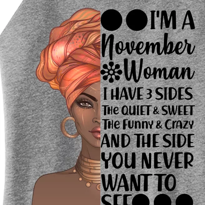 I'm A November Woman I Have 3 Sides Birthday Women’s Perfect Tri Rocker Tank