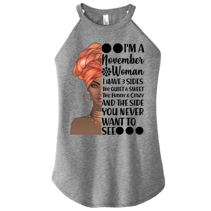 I'm A November Woman I Have 3 Sides Birthday Women’s Perfect Tri Rocker Tank