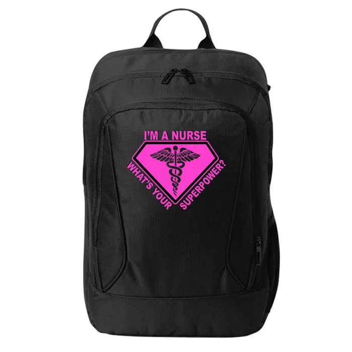 I'm A Nurse What's Your Superpower City Backpack