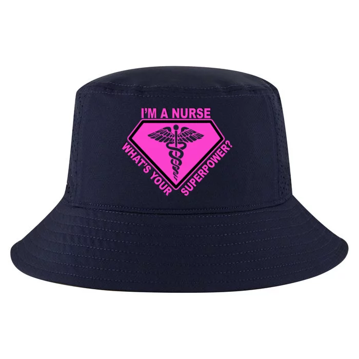 I'm A Nurse What's Your Superpower Cool Comfort Performance Bucket Hat