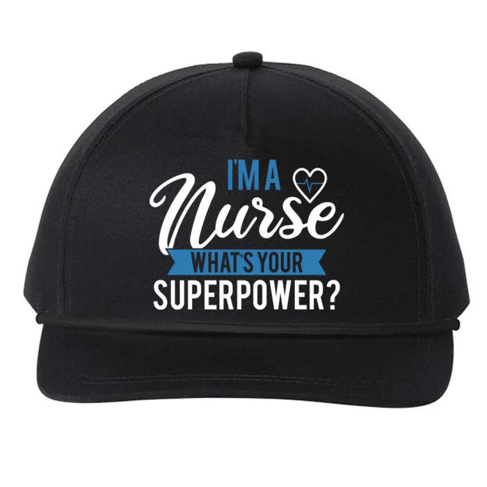 I'm A Nurse What's Your Superpower Funny Snapback Five-Panel Rope Hat