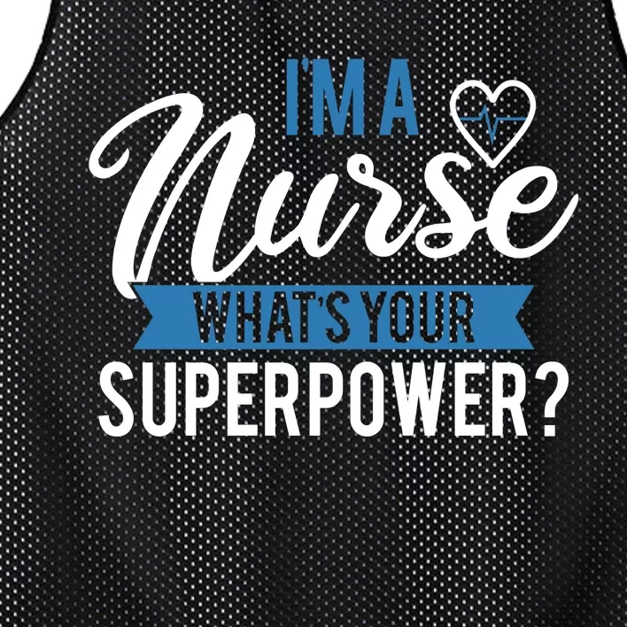 I'm A Nurse What's Your Superpower Funny Mesh Reversible Basketball Jersey Tank