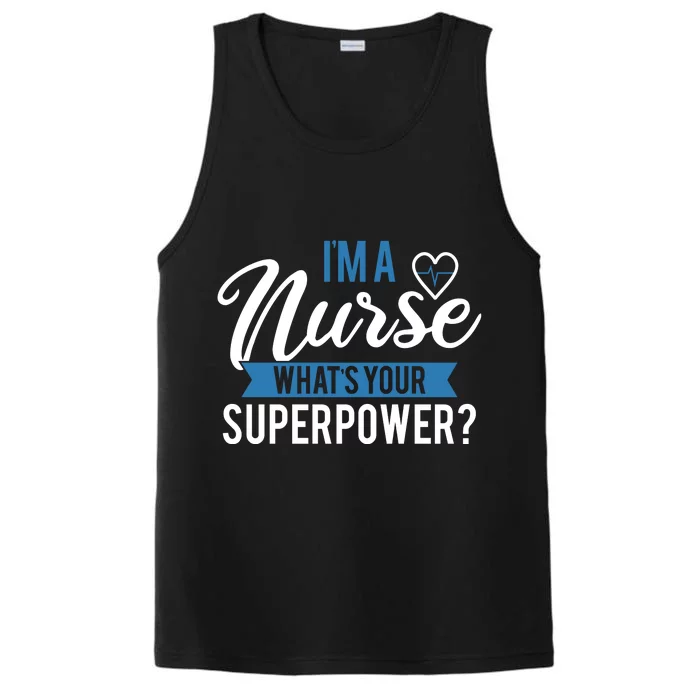 I'm A Nurse What's Your Superpower Funny Performance Tank