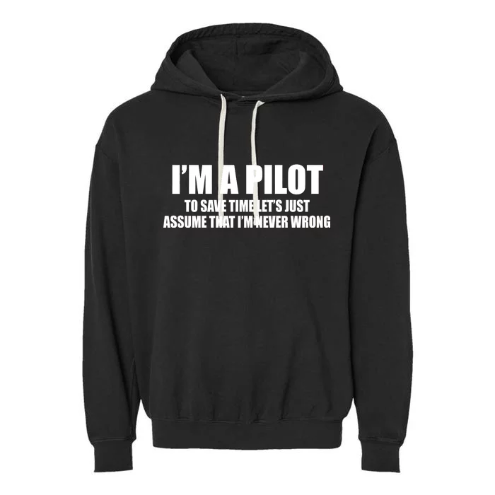 I'm A Pilot Garment-Dyed Fleece Hoodie