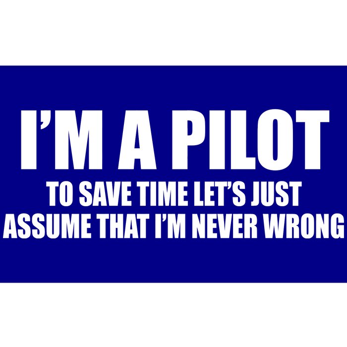 I'm A Pilot Bumper Sticker