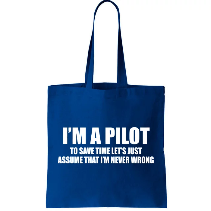 I'm A Pilot Tote Bag