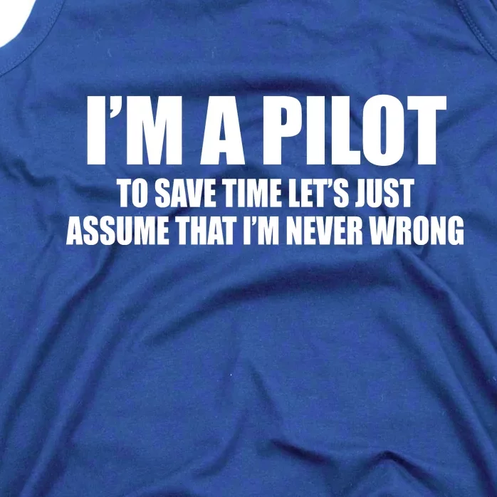 I'm A Pilot Tank Top