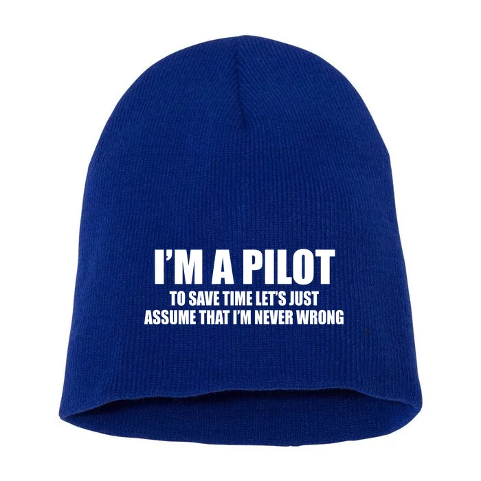 I'm A Pilot Short Acrylic Beanie