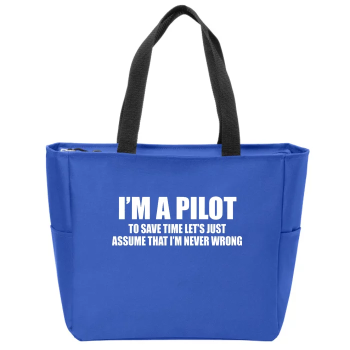 I'm A Pilot Zip Tote Bag