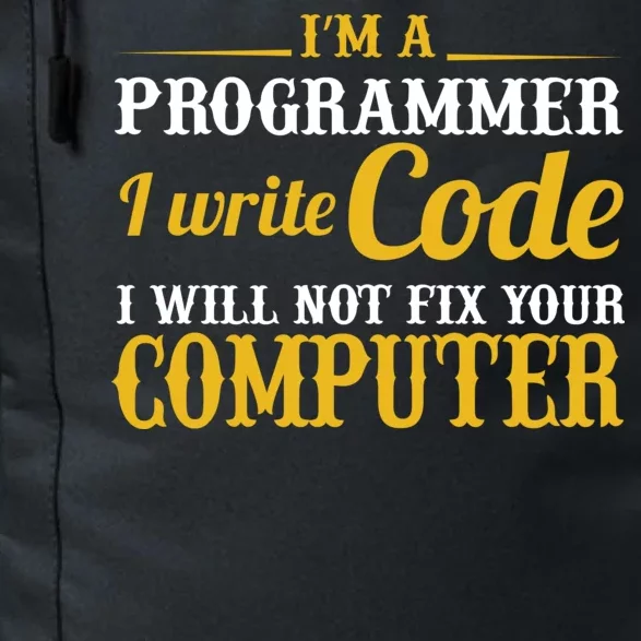 I'm A Programmer I Write Code Daily Commute Backpack