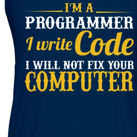 I'm A Programmer I Write Code Ladies Essential Flowy Tank