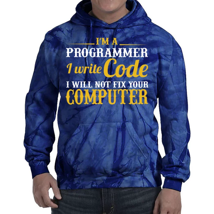 I'm A Programmer I Write Code Tie Dye Hoodie