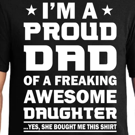 I'm A Proud Dad Of A Freaking Awesome Daughter Pajama Set