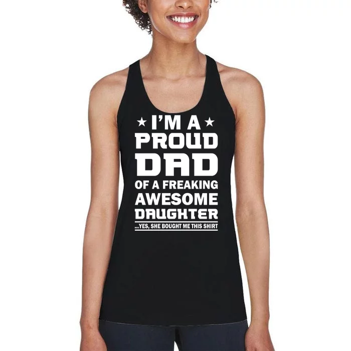 I'm A Proud Dad Of A Freaking Awesome Daughter Women's Racerback Tank