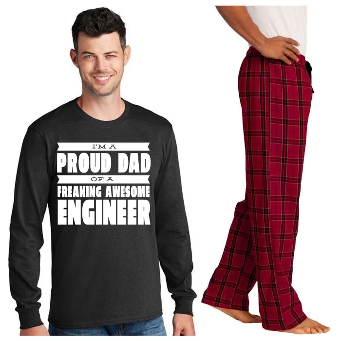 I'm A Proud Dad Of A Freaking Awesome Engineer Long Sleeve Pajama Set