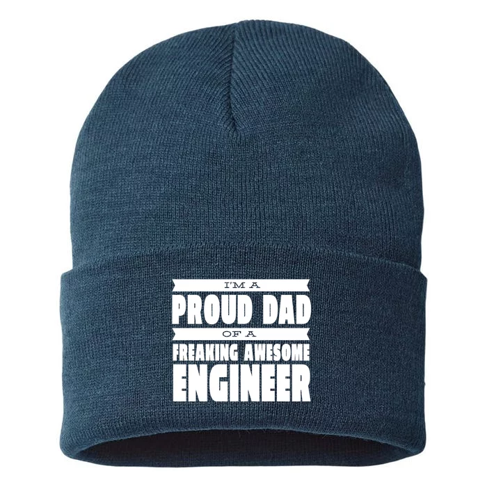 I'm A Proud Dad Of A Freaking Awesome Engineer Sustainable Knit Beanie