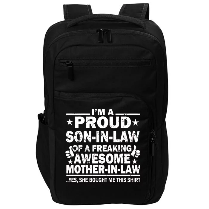 I'm A Proud Son In Law Of A Freaking Awesome Mother In Law Impact Tech Backpack