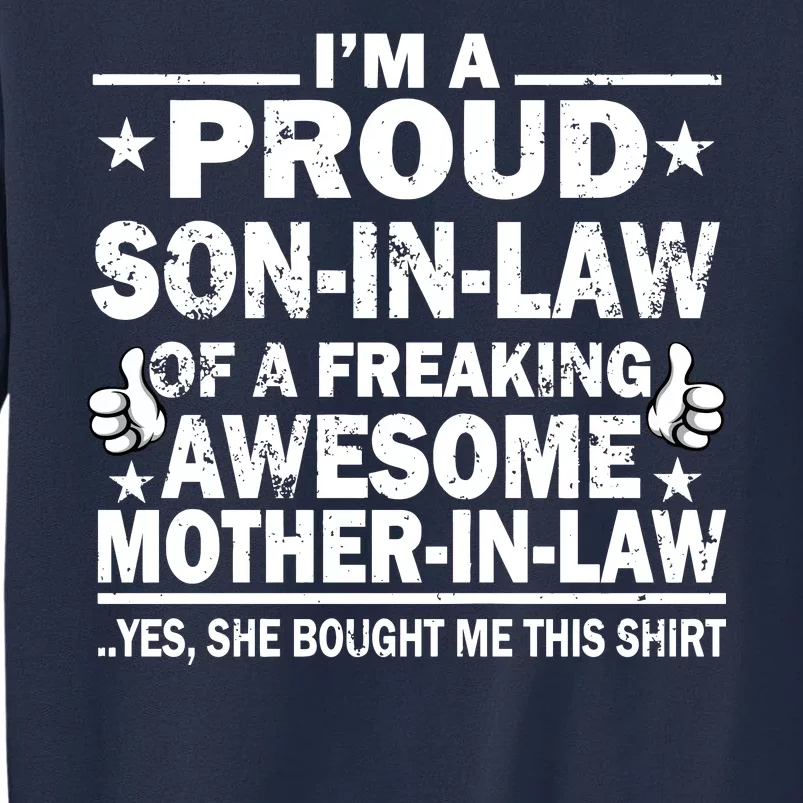 I'm A Proud Son In Law Of A Freaking Awesome Mother In Law Sweatshirt