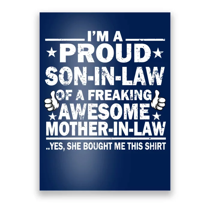 I'm A Proud Son In Law Of A Freaking Awesome Mother In Law Poster